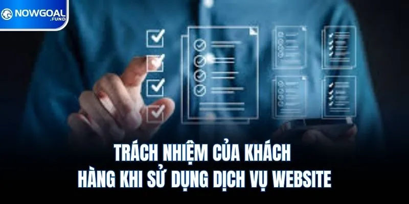 Trách nhiệm của khách hàng khi sử dụng dịch vụ website