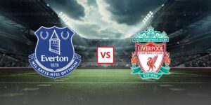 Soi Kèo Everton Vs Liverpool 20h00 Ngày 19/04 - Vòng 33 Ngoại Hạng Anh 2025/26